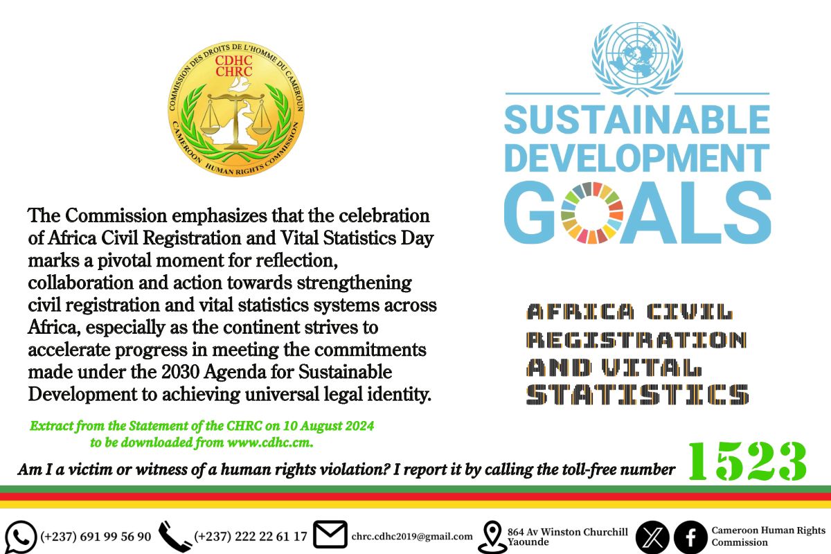SOME EXTRACTS OF THE STATEMENT BY THE CAMEROON HUMAN RIGHTS COMMISSION TO MARK THE 7th AFRICA CIVIL REGISTRATION AND VITAL STATISTICS DAY