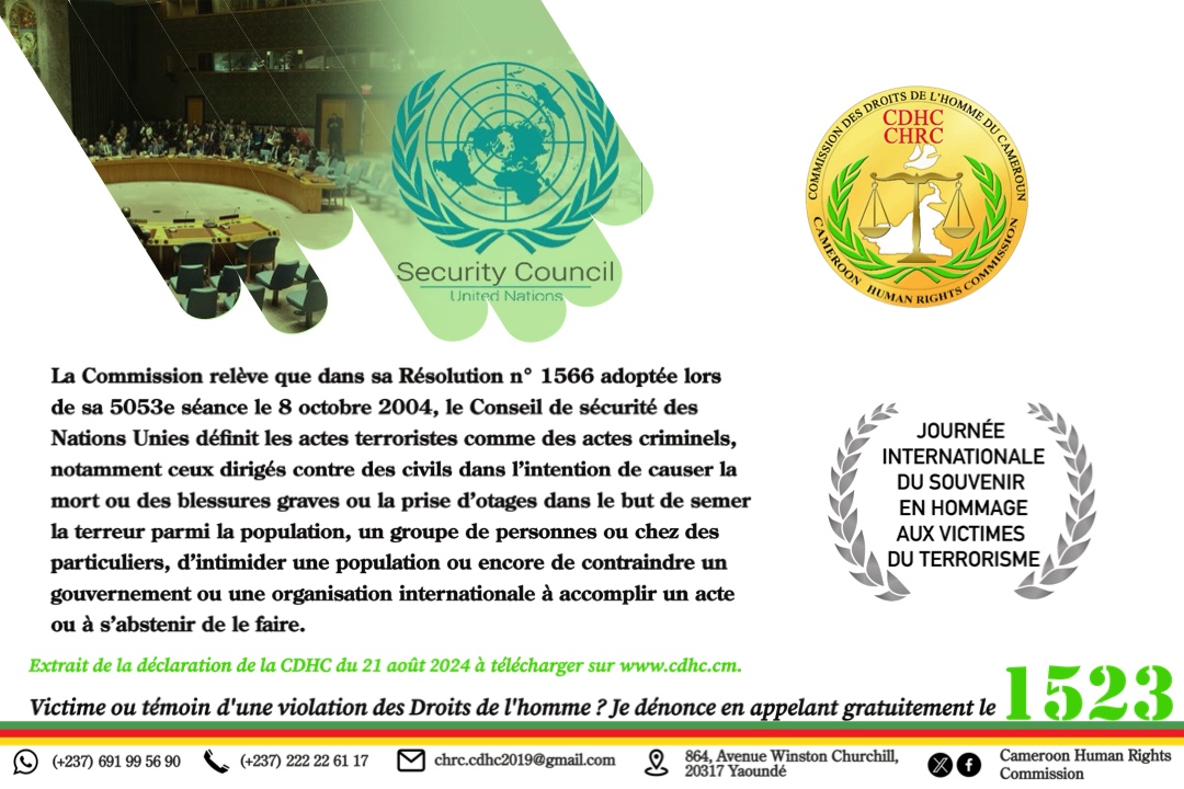 QUELQUES EXTRAITS DE LA DÉCLARATION DE LA CDHC À L’OCCASION DE LA CÉLÉBRATION DE LA 7E ÉDITION DE LA JOURNÉE INTERNATIONALE DU SOUVENIR, EN HOMMAGE AUX VICTIMES DU TERRORISME