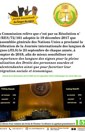 QUELQUES EXTRAITS DE LA DÉCLARATION DE LA COMMISSION DES DROITS DE L’HOMME DU CAMEROUN À L’OCCASION DE LA CÉLÉBRATION DE LA 7E ÉDITION DE LA JOURNÉE INTERNATIONALE DES LANGUES DES SIGNES,